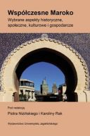 Okadka - Wspczesne Maroko. Wybrane aspekty historyczne, spoeczne, kulturowe i gospodarcze