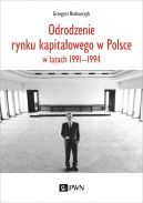 Ok�adka - Odrodzenie rynku kapita�owego w Polsce. w latach 1991-1994