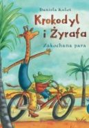 Ok�adka - Krokodyl i �yrafa. Zakochana para