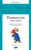 Okadka ksizki - Paddington przy pracy