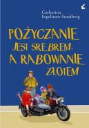 Okadka - Poyczanie jest srebrem, a rabowanie zotem