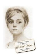 Ok�adka - Polski Dom. Rodzina - wspomnienia sercem pisane