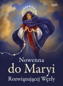 Okadka ksizki - Nowenna do Maryi Rozwizujcej Wzy WYD. II