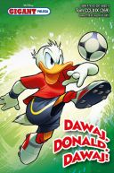 Ok�adka ksi�zki - Gigant Poleca. Tom 4/2026. Dawaj, Donald, dawaj!