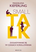 Ok�adka - Small talk. Dogadywanie si� w czasach scrollowania