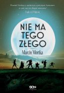 Okładka książki - Nie ma tego Złego