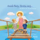 Okadka ksizki - Aniele Boy, Stru mj... Modlitwa do Anioa Stra