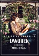 Okadka ksizki - Sekrety Biaej (#4). Dworek