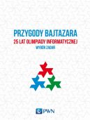 Ok�adka - Przygody Bajtazara. 25 lat Olimpiady Informatycznej  wyb�r zada�