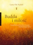 Okadka ksizki - Budda i mio. Szczliwe partnerstwo oczami buddyjskiego lamy