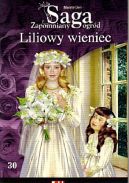 Okadka ksizki - Liliowy wieniec Tom 30. Zapomniany ogrd