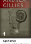 Okadka ksizki - Opiekunka: ycie z Nancy. Podr w wiat alzheimera