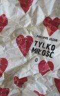 Okładka książki - Tylko miłość