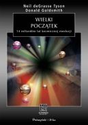 Ok�adka - Wielki pocz�tek. 14 miliard�w lat kosmicznej ewolucji