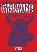 Okadka - Globalny Minotaur. Ameryka, Europa i przyszo wiatowej gospodarki