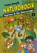 Okadka ksizki - Naturobocik. 1. Wyprawa do lasu deszczowego