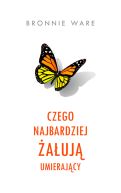 Ok�adka ksi�zki - Czego najbardziej �a�uj� umieraj�cy