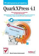 Okadka ksizki - QuarkXPress 4.1. Praktyczne projekty