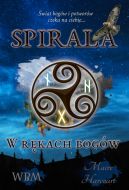 Ok�adka - Spirala. W r�kach bog�w