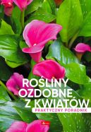 Okadka ksizki - Roliny ozdobne z kwiatw. Poradnik praktyczny