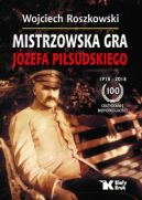 Okadka - Mistrzowska gra Jzefa Pisudskiego