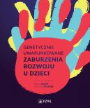 Okadka - Genetycznie uwarunkowane zaburzenia rozwoju u dzieci