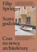 Okładka ksiązki - Szara godzina. Czas na nową architekturę