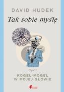 Ok�adka ksi�zki - Tak sobie my�l�. Cz�� 3. Kogel-mogel w mojej g�owie