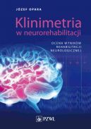 Ok�adka - Klinimetria w neurorehabilitacji. Ocena wynik�w rehabilitacji neurologicznej