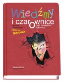 Okadka - Wiedmy i czarownice, czyli oswajanie tajemnicy