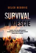 Okadka - Survival w miecie. Sekrety przetrwania