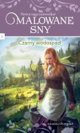 Okładka - Malowane sny tom 3 Czarny wodospad