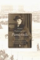 Okładka książki - Pamiętniki. Wojna i rewolucja. Kontrrewolucja. Bolszewicki przewrót. Warszawski epilog