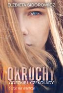 Okadka - Okruchy gorzkiej czekolady. Serce na wietrze