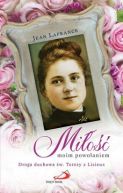 Okadka - Mio moim powoaniem. Droga duchowa w.Teresy z Lisieux