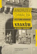 Okadka ksizki - Festung Krakau. Krakw w cieniu twierdzy