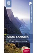 Okadka ksizki - Gran Canaria. Wyspa wiecznej wiosny. Przewodnik rekreacyjny. Wydanie 1
