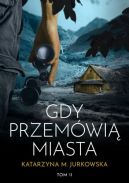 Ok�adka ksi�zki - Gdy przem�wi� miasta