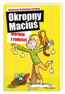 Ok�adka - Okropny Maciu� wariuje z rado�ci