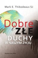 Okładka - Dobre i złe duchy w naszym życiu