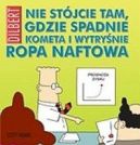 Okadka - Nie stjcie tam, gdzie spadnie kometa i wytrynie ropa naftowa