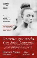 Ok�adka - Czarna gwiazda Yves Saint Laurenta