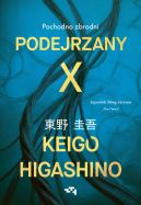 Okładka książki - Podejrzany X. Pochodna zbrodni