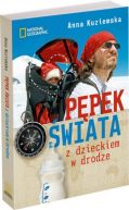 Ok�adka - P�pek �wiata. Z dzieckiem w drodze