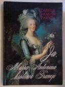 Okadka - Ja, Maria Antonina krlowa Francji
