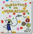 Okadka - Turlututu na wakacjach