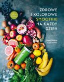 Ok�adka - Zdrowe i kolorowe smoothie na ka�dy dzie�