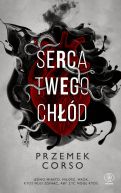 Okładka ksiązki - Serca twego chłód