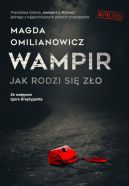 Okładka książki - Wampir. Jak rodzi się zło