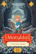 Okadka - Matylda i mroczna piecz
